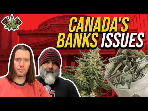 The problem with Canada's big banks and cannabis
