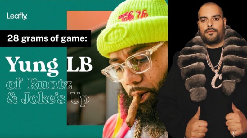 28 Grams of Game: Yung LB & Berner (Leafly)