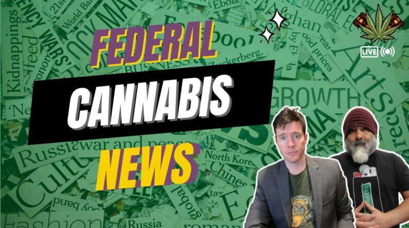 Federal Cannabis News